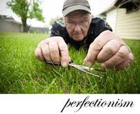 PERFECTIONISM